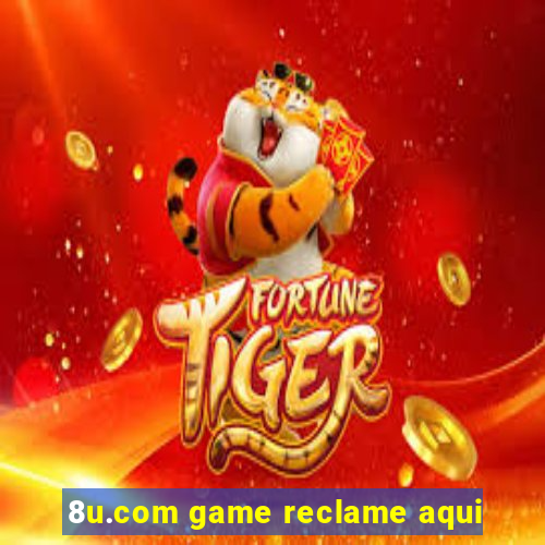 8u.com game reclame aqui